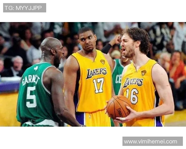 湖人对决凯尔特人经典对抗赛回顾与精彩瞬间分析